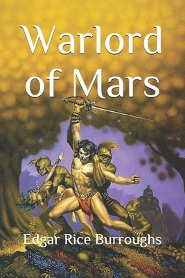 Warlord of Mars by Edgar Rice Burroughs