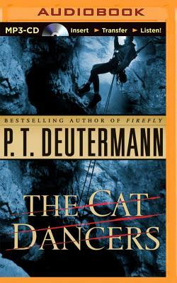 The Cat Dancers by P. T. Deutermann