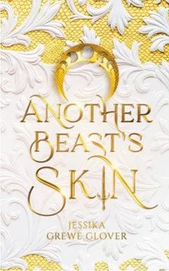 Another Beast's Skin by Jessika Grewe Glover