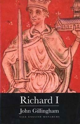 Richard I by John Gillingham