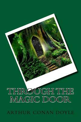 Through the Magic Door by Arthur Conan Doyle