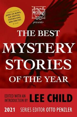 The Mysterious Bookshop Presents the Best Mystery Stories of the Year 2021 by Otto Penzler, Lee Child, Doug Allyn