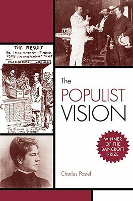 The Populist Vision by Charles Postel
