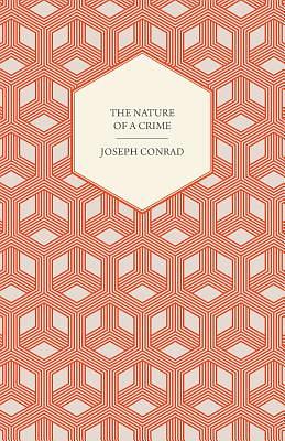 The Nature of a Crime by Joseph Conrad