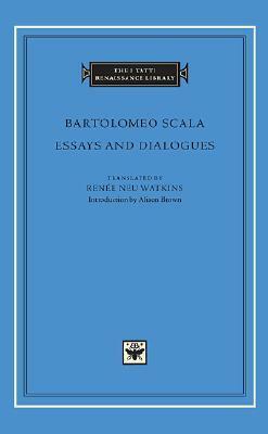 Essays and Dialogues by Bartolomeo Scala