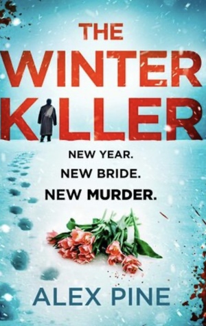 The Winter Killer  by Alex Pine