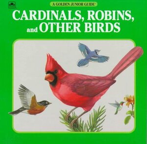 Cardinals, Robins, and Other Birds by George S. Fichter