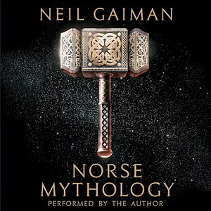 Norse Mythology by Neil Gaiman