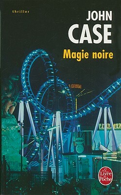 Magie Noire = The Murder Artist by John Case
