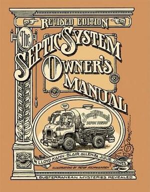 The Septic System Owner's Manual by Julie Jones, Lloyd Kahn, Blair Allen