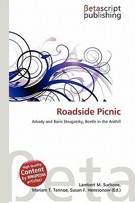 Roadside Picnic by Susan F. Henssonow, Mariam T. Tennoe, Lambert M. Surhone