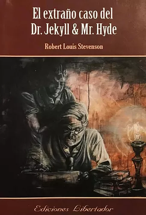 El extraño caso del Dr. Jekyll & Mr. Hyde by Juan Cruz de Sabato, Robert Louis Stevenson, María Carolina Berduque, Daniel Pérez, Carl Bowen