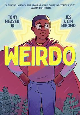 Weirdo by Tony Weaver Jr.