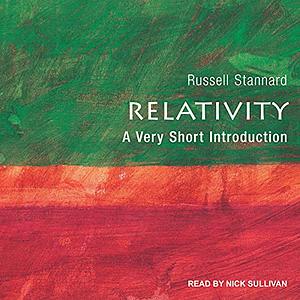 Relativity: A Very Short Introduction by Russell Stannard