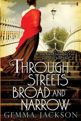 Through Streets Broad And Narrow by Gemma Jackson