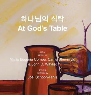 At God's Table &#54616;&#45208;&#45784;&#51032; &#49885;&#53441;: bilingual picture book (Korean-English) by John D. Witvliet, Maria Eugenia Cornou