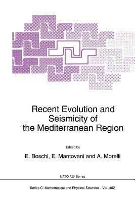 Recent Evolution and Seismicity of the Mediterranean Region by 