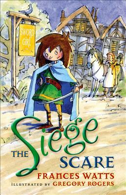 The Siege Scare by Frances Watts
