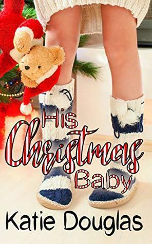 His Christmas Baby by Katie Douglas