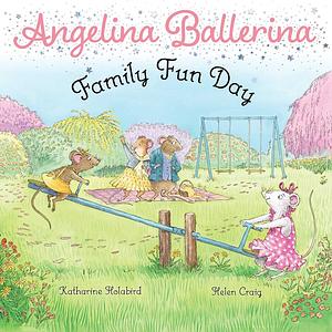 Family Fun Day by Katharine Holabird