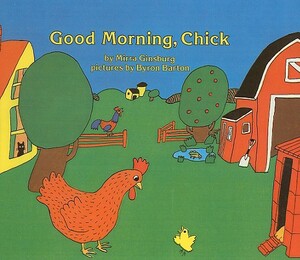 Good Morning, Chick by Mirra Ginsburg