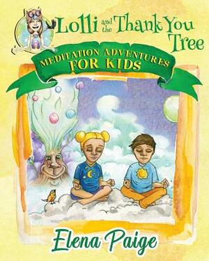 Lolli and the Thank You Tree by Elena Paige