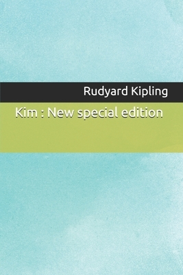 Kim: New special edition by Rudyard Kipling