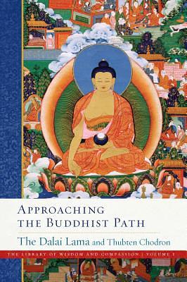 Approaching the Buddhist Path, Volume 1 by Thubten Chodron, Dalai Lama XIV