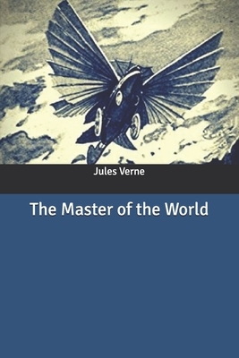 The Master of the World by Jules Verne