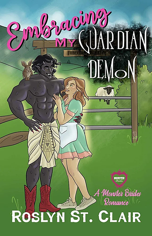 Embracing My Guardian Demon: A Monster Brides Romance by Roslyn St Clair