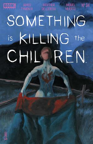 Something is Killing the Children #34 by James Tynion IV