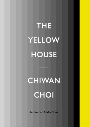 The Yellow House by Chiwan Choi