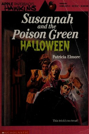 Susannah and the Poison Green Halloween  by Patricia Elmore