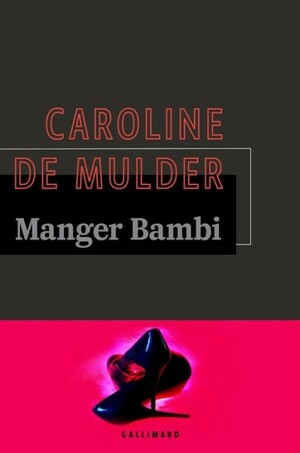 Manger Bambi by Caroline De Mulder