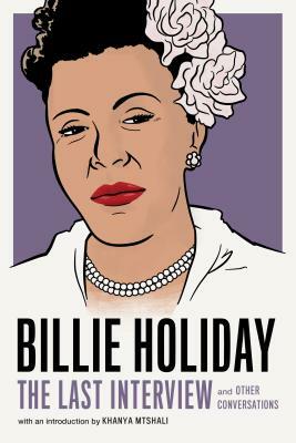 Billie Holiday: The Last Interview: And Other Conversations by Billie Holiday