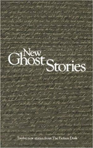 New Ghost Stories by Linda Brucesmith, Matthew Licht, Julia Patt, Joanne Rush, Richard Smyth, Eloise Shepherd, Oli Hadfield, Jason Atkinson, Jonathan Pinnock, Rob Redman, Miha Mazzini, Ann Wahlman, Amanda Mason