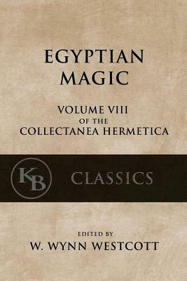 Egyptian Magic by W. Wynn Westcott