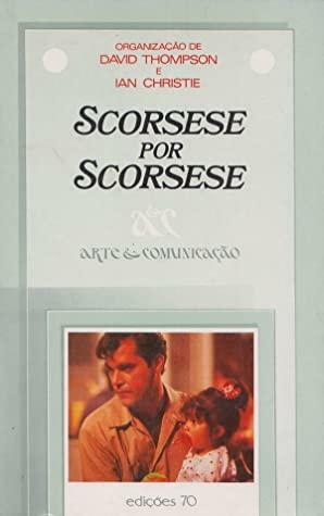 Scorsese por Scorsese by David Thompson, Michael Powell, Ian Christie