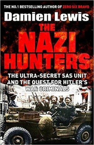 The Nazi Hunters by Damien Lewis