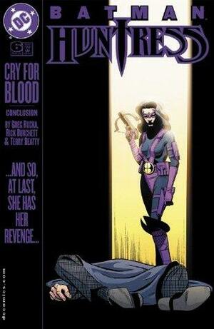Batman/Huntress: Cry for Blood #6 by Greg Rucka