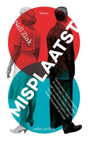 Misplaatst by Nell Zink, Gerda Baardman