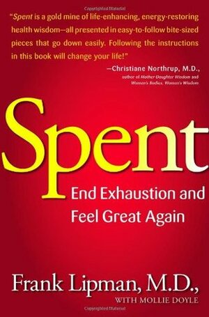 Spent: End Exhaustion and Feel Great Again by Frank Lipman