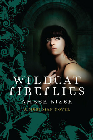 Wildcat Fireflies: A Meridian Novel by Amber Kizer