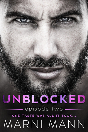 Unblocked - Episode Two by Marni Mann