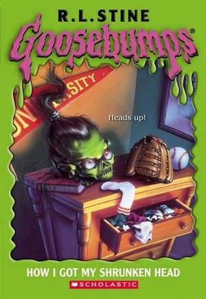 How I Got My Shrunken Head by R.L. Stine