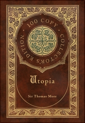 Utopia (100 Copy Collector's Edition) by Thomas More