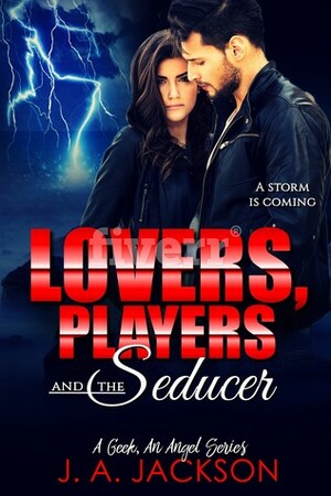 Lovers, Players & The Seducer by J.A. Jackson