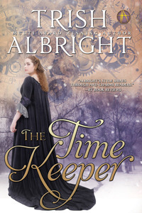 The Time Keeper by Trish Albright