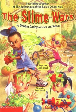 The Slime Wars by Debbie Dadey, Bill Basso