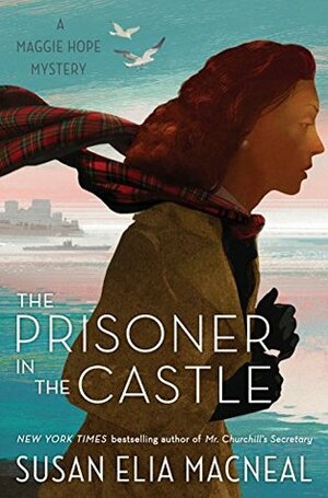 The Prisoner in the Castle by Susan Elia MacNeal